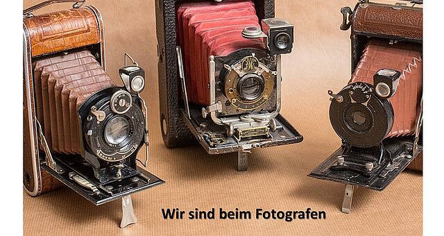 3 alte Kameras "Wir sind beim Fotografen"
